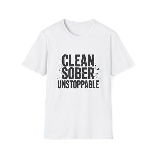 Clean sober unstoppable Unisex Softstyle T-Shirt - NEXT CHAPTER APPAREL
