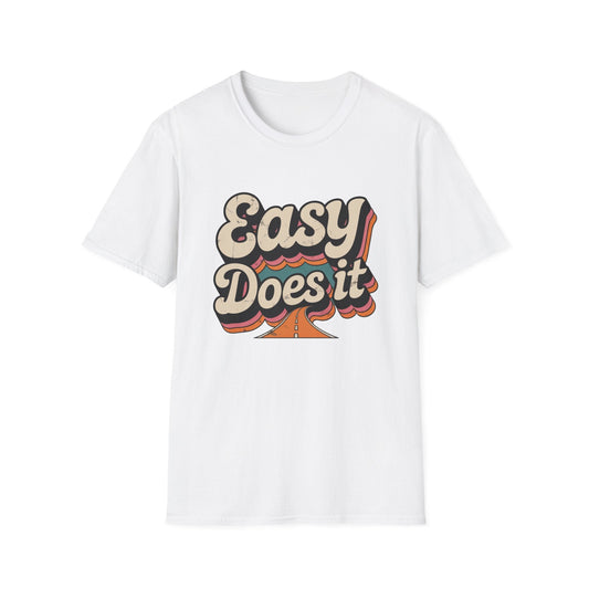 Easy Does It Unisex Softstyle T-Shirt - NEXT CHAPTER APPAREL