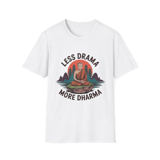 Less Drama more Dharma Recovery Addiction Unisex T Shirt - NEXT CHAPTER APPAREL