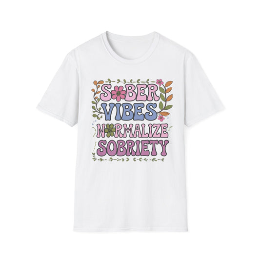 Sober Vibes T-Shirt- Recovery Addiction T Shirt - NEXT CHAPTER APPAREL