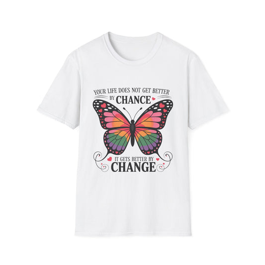 Your life does not get better by chance - NEXT CHAPTER APPAREL
