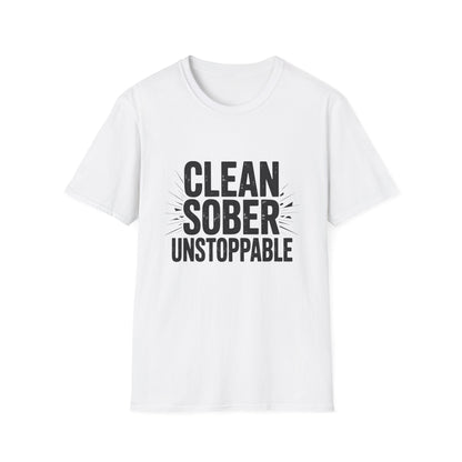 Clean sober unstoppable Unisex Softstyle T-Shirt - NEXT CHAPTER APPAREL