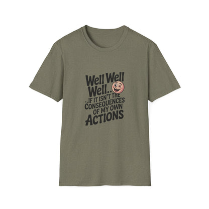 Consequences of My Own Actions Unisex Softstyle T-Shirt - NEXT CHAPTER APPAREL