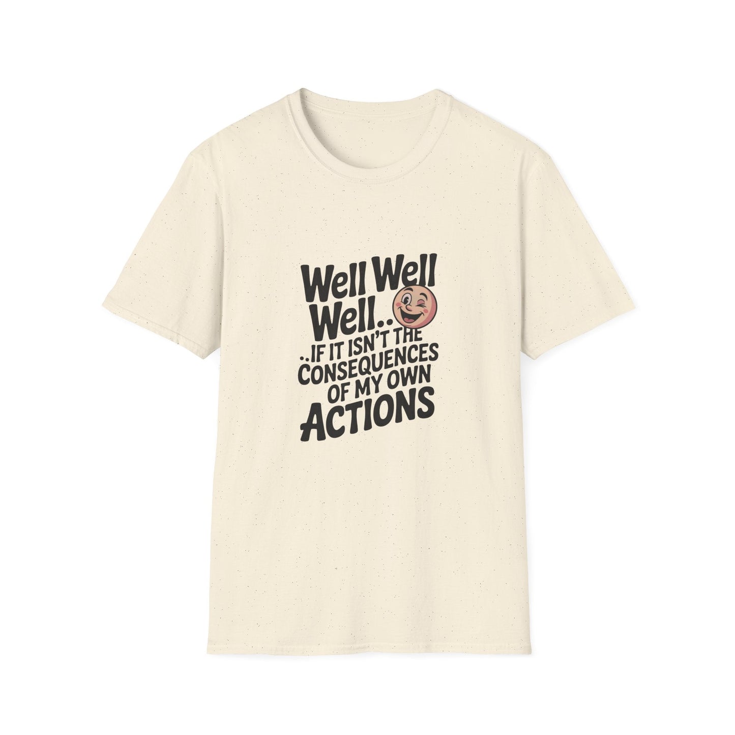 Consequences of My Own Actions Unisex Softstyle T-Shirt - NEXT CHAPTER APPAREL