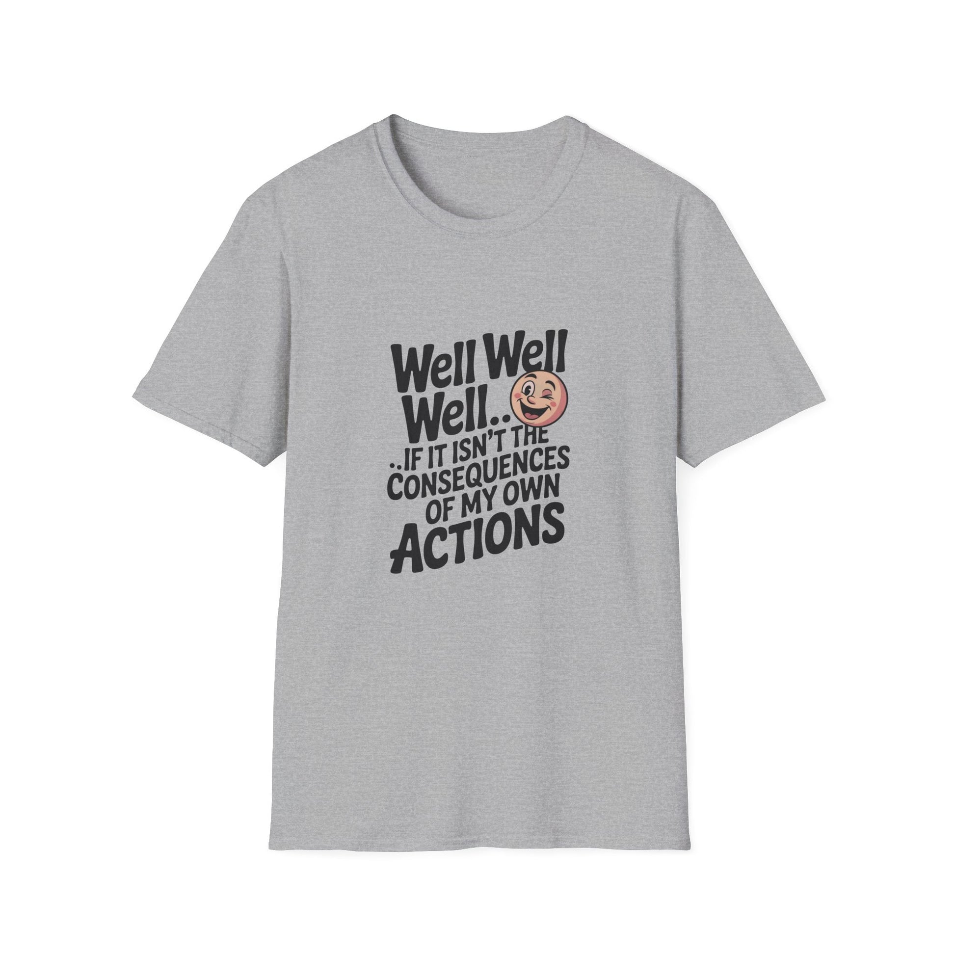 Consequences of My Own Actions Unisex Softstyle T-Shirt - NEXT CHAPTER APPAREL