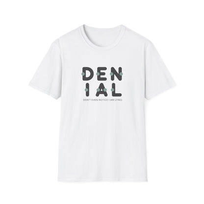 DENIAL Unisex soft style t shirt Addiction recovery apparel - NEXT CHAPTER APPAREL