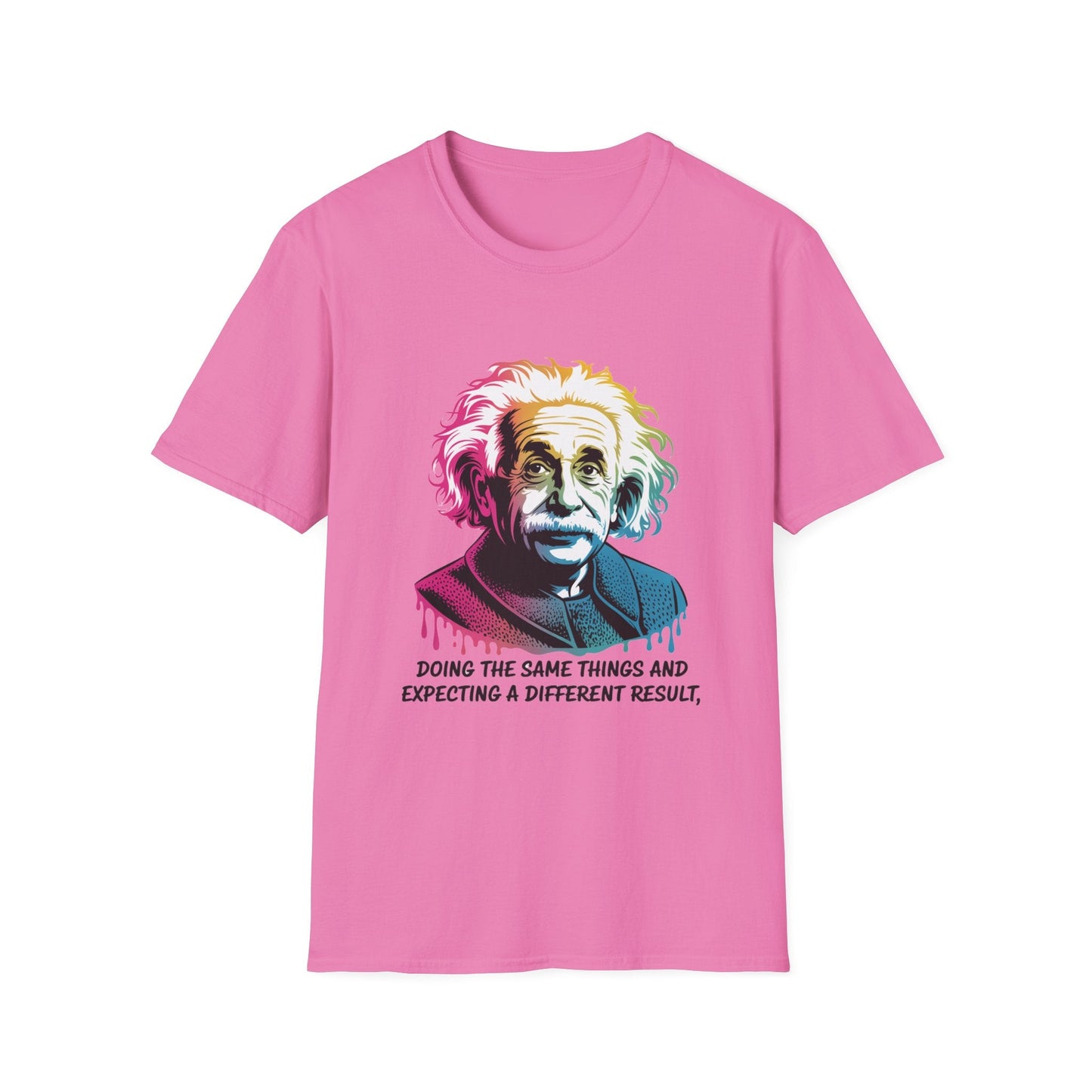 Doing The Same Things Unisex Softstyle T-Shirt - NEXT CHAPTER APPAREL