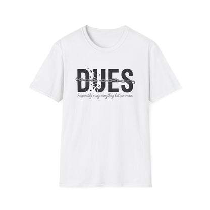 Dues- Recovery UNISEX T SHIRT - NEXT CHAPTER APPAREL