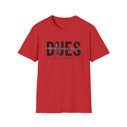 Dues- Recovery UNISEX T SHIRT - NEXT CHAPTER APPAREL