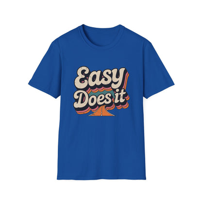 Easy Does It Unisex Softstyle T-Shirt - NEXT CHAPTER APPAREL