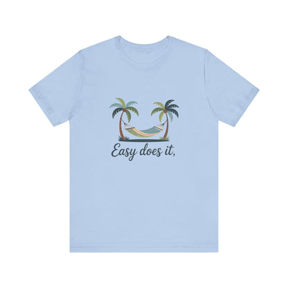 Easy does it Unisex Recovery Addiction T Shirt - NEXT CHAPTER APPAREL