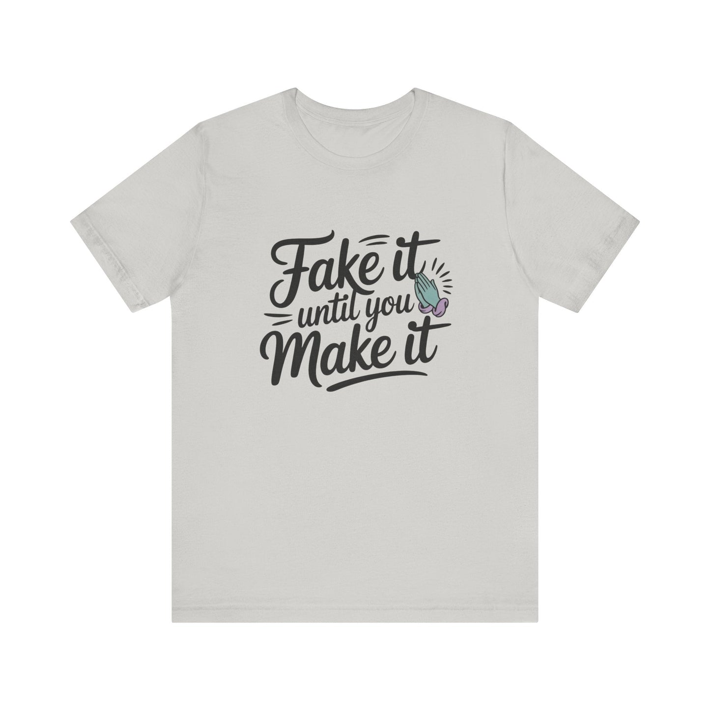 Fake it until you make it , Unisex Softstyle T-Shirt - NEXT CHAPTER APPAREL