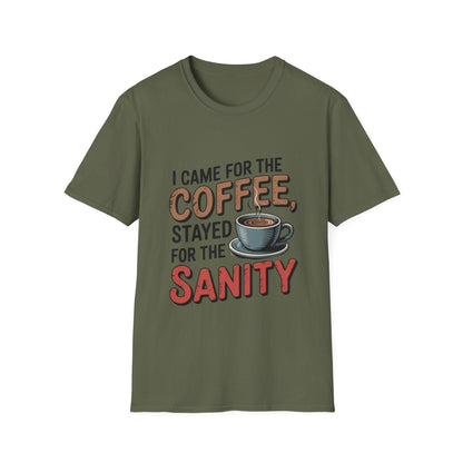 I came for coffee stayed for sanity Unisex Softstyle T-Shirt - NEXT CHAPTER APPAREL