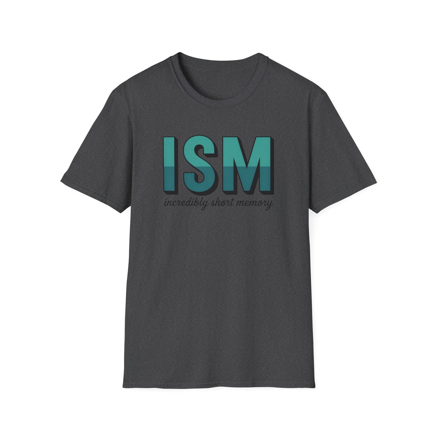 ISM ADDICTION RECOVERY UNISEX SOFT STYLE T SHIRT - NEXT CHAPTER APPAREL