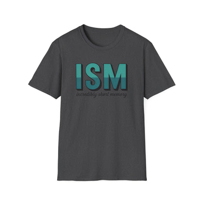 ISM ADDICTION RECOVERY UNISEX SOFT STYLE T SHIRT - NEXT CHAPTER APPAREL