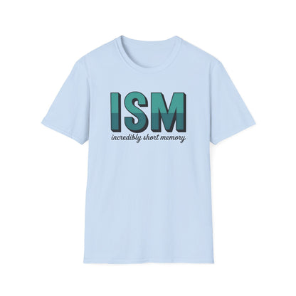ISM ADDICTION RECOVERY UNISEX SOFT STYLE T SHIRT - NEXT CHAPTER APPAREL