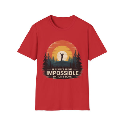 It Always seems Impossible Unisex T-Shirt - NEXT CHAPTER APPAREL