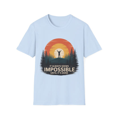 It Always seems Impossible Unisex T-Shirt - NEXT CHAPTER APPAREL