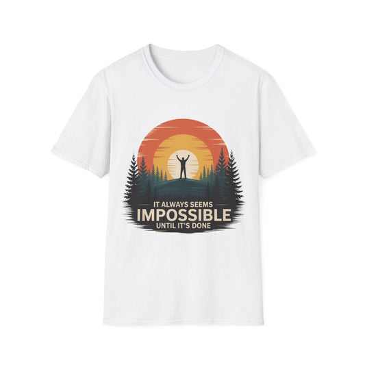 It Always seems Impossible Unisex T-Shirt - NEXT CHAPTER APPAREL