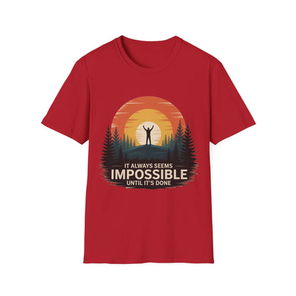It Always seems Impossible Unisex T-Shirt - NEXT CHAPTER APPAREL