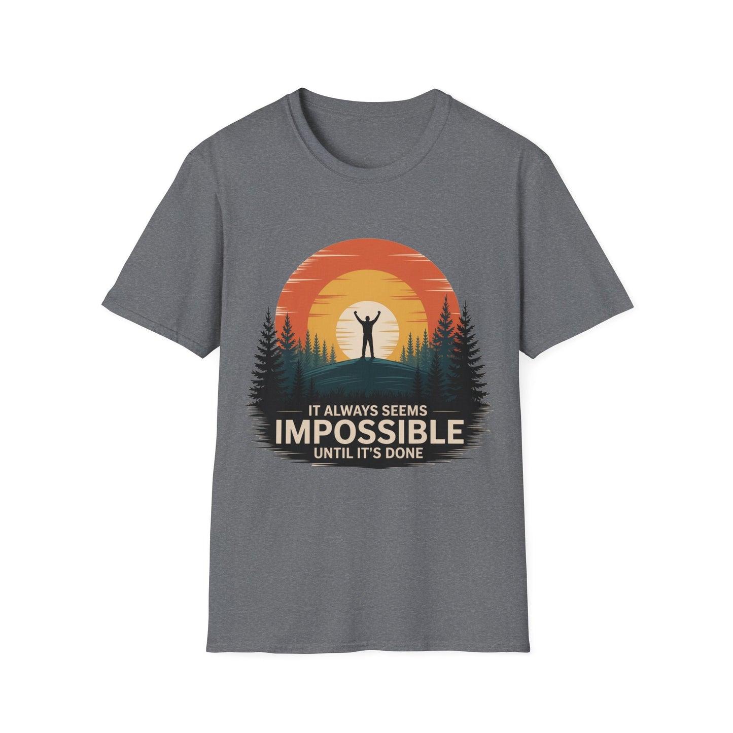 It Always seems Impossible Unisex T-Shirt - NEXT CHAPTER APPAREL