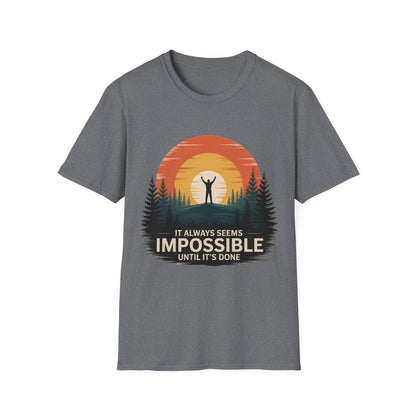 It Always seems Impossible Unisex T-Shirt - NEXT CHAPTER APPAREL