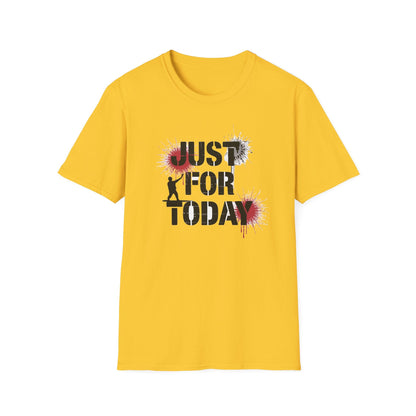 Just for Today Unisex Softstyle T-Shirt - NEXT CHAPTER APPAREL