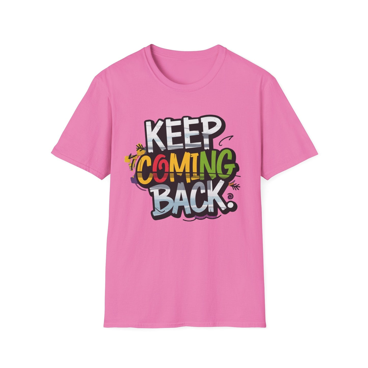 Keep Coming Back Unisex Softstyle Recovery Addiction T shirt - NEXT CHAPTER APPAREL