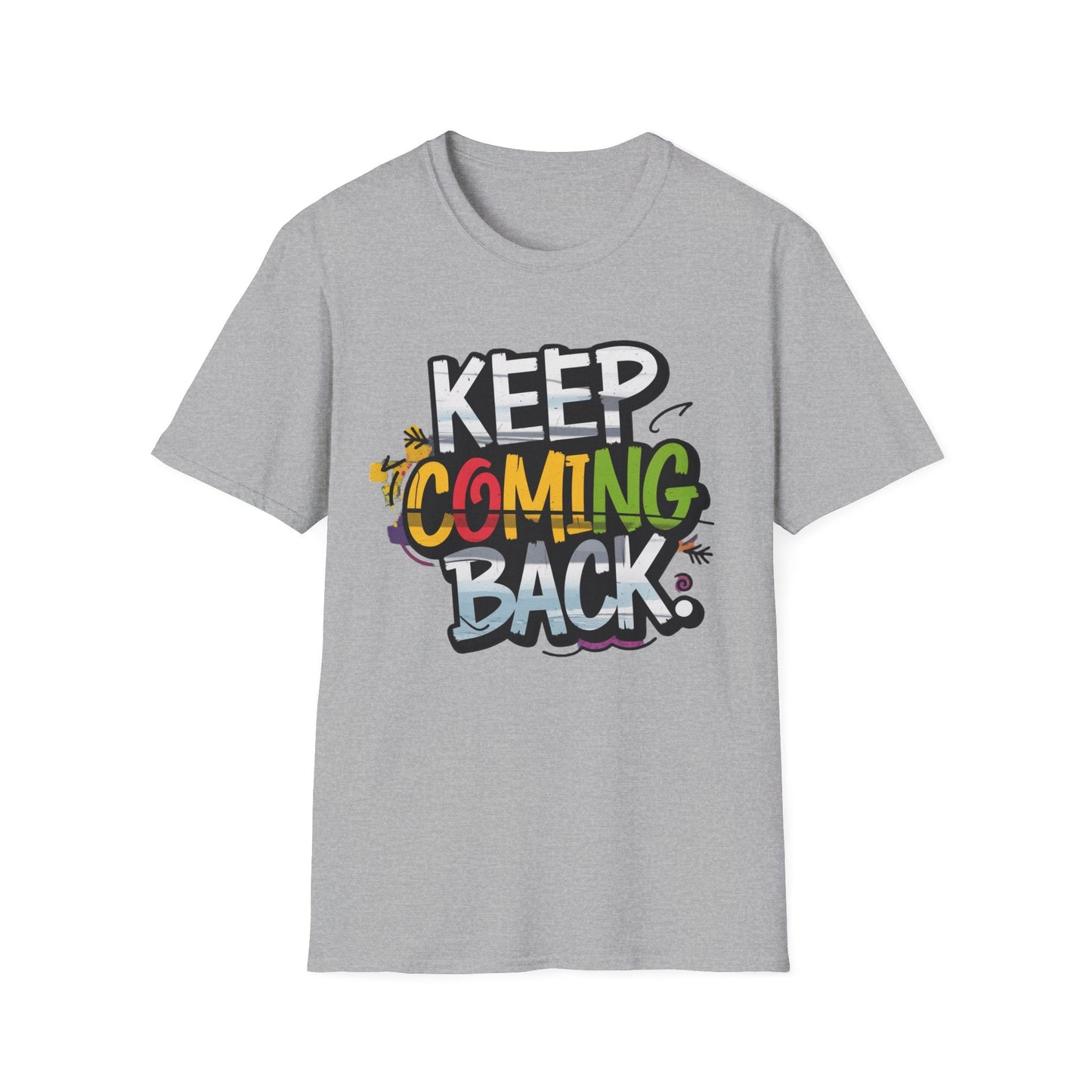 Keep Coming Back Unisex Softstyle Recovery Addiction T shirt - NEXT CHAPTER APPAREL