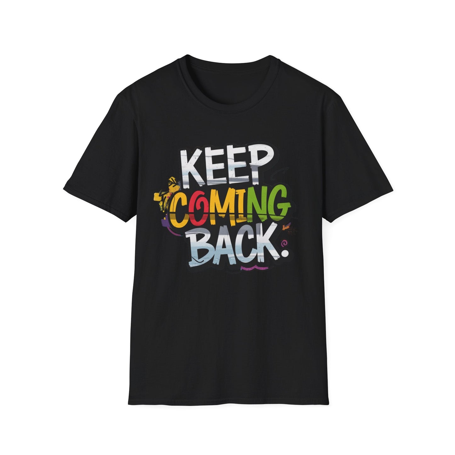 Keep Coming Back Unisex Softstyle Recovery Addiction T shirt - NEXT CHAPTER APPAREL