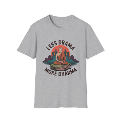 Less Drama more Dharma Recovery Addiction Unisex T Shirt - NEXT CHAPTER APPAREL