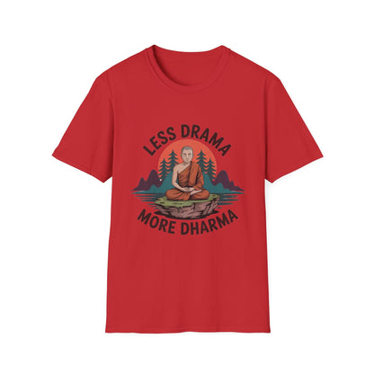 Less Drama more Dharma Recovery Addiction Unisex T Shirt - NEXT CHAPTER APPAREL