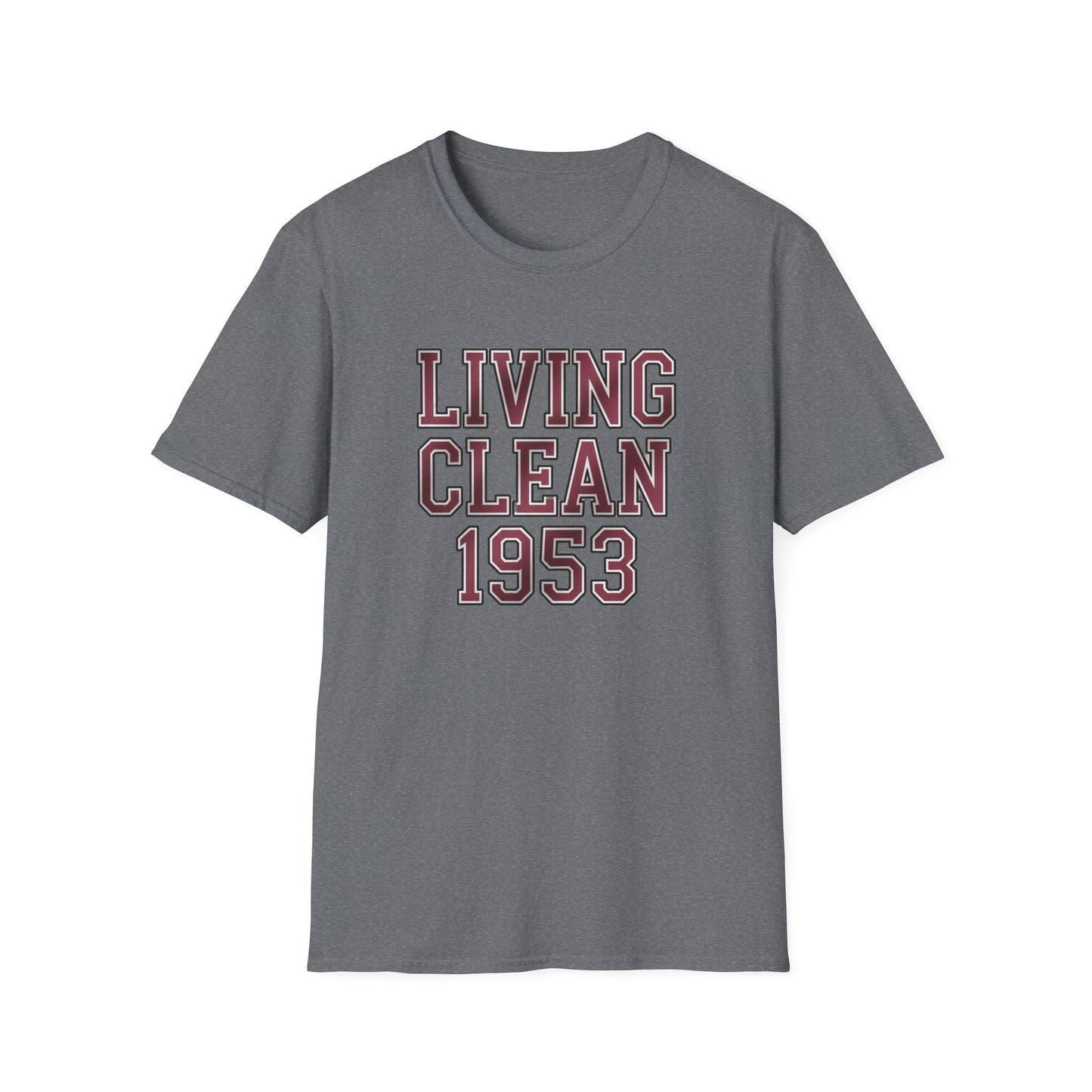 Living Clean 1953 Unisex Softstyle T-Shirt - NEXT CHAPTER APPAREL