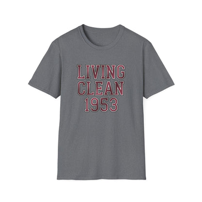 Living Clean 1953 Unisex Softstyle T-Shirt - NEXT CHAPTER APPAREL