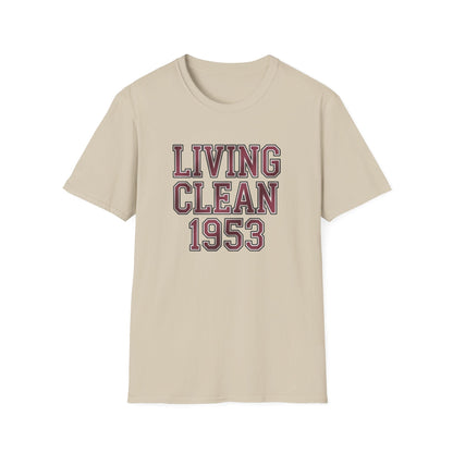 Living Clean 1953 Unisex Softstyle T-Shirt - NEXT CHAPTER APPAREL