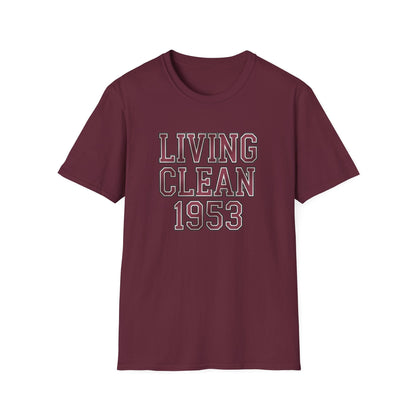 Living Clean 1953 Unisex Softstyle T-Shirt - NEXT CHAPTER APPAREL