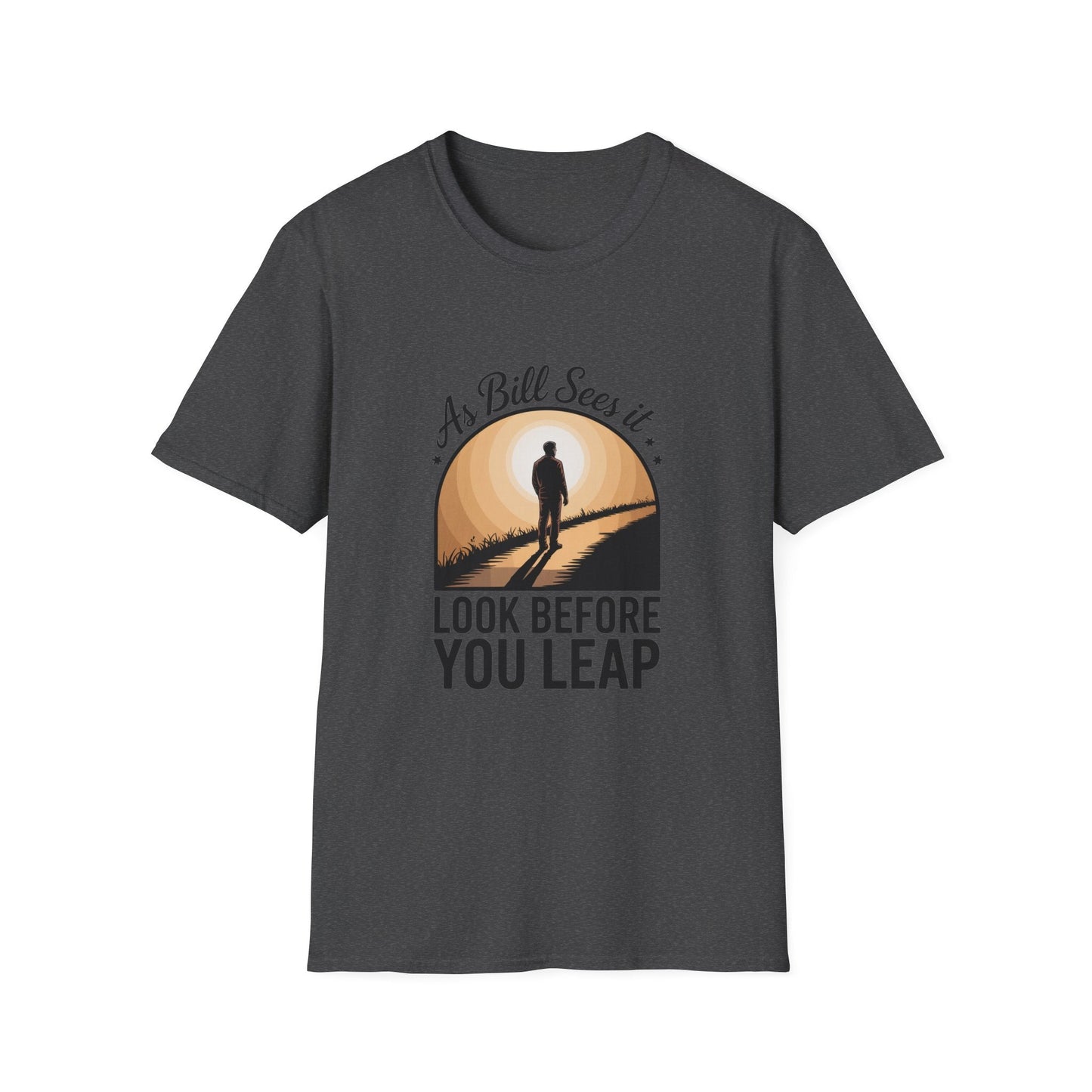 Look before you leap Recovery addiction Apparel - NEXT CHAPTER APPAREL