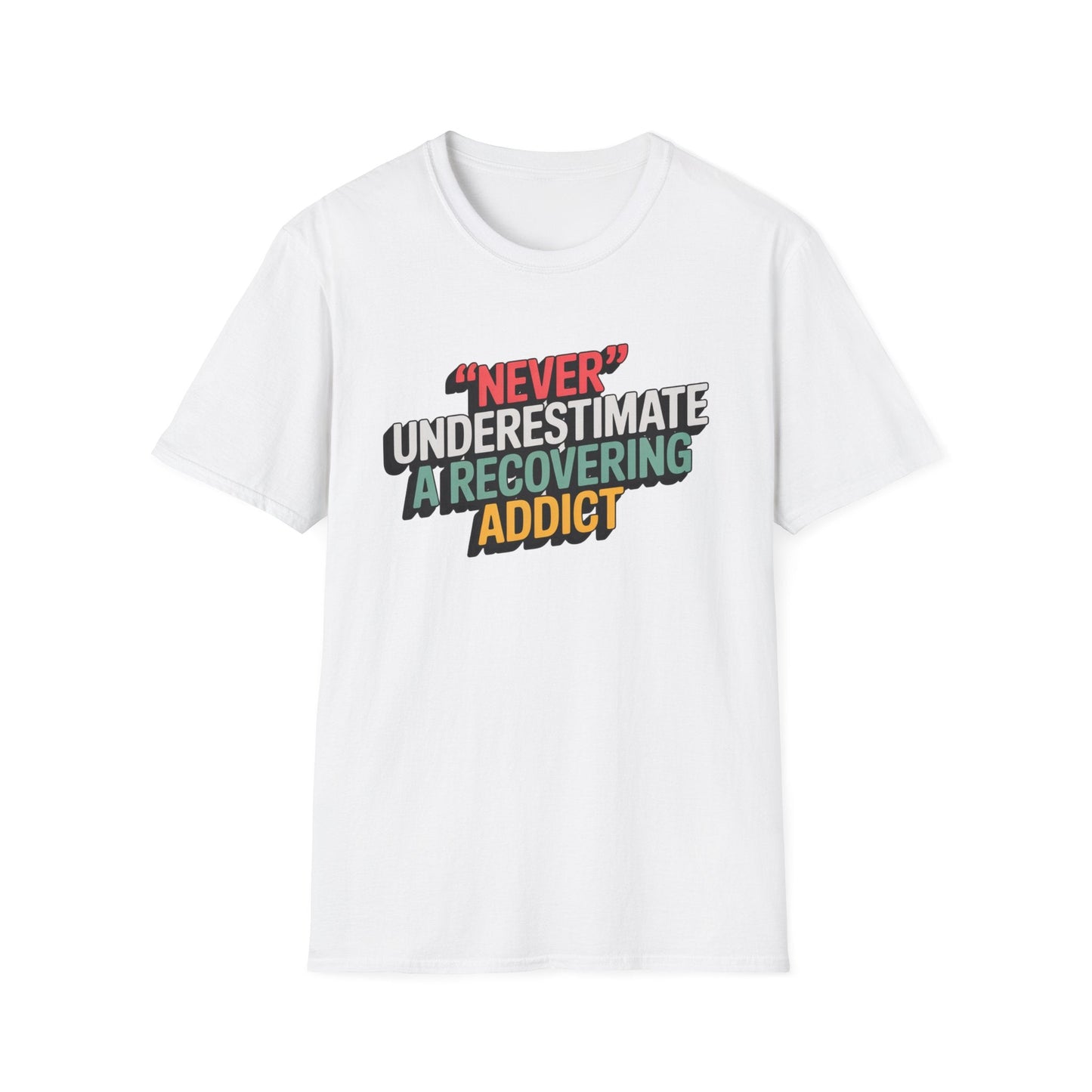 Never Underestimate A Recovering Addict - NEXT CHAPTER APPAREL