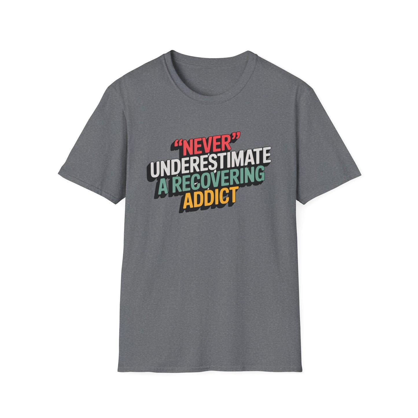 Never Underestimate A Recovering Addict - NEXT CHAPTER APPAREL