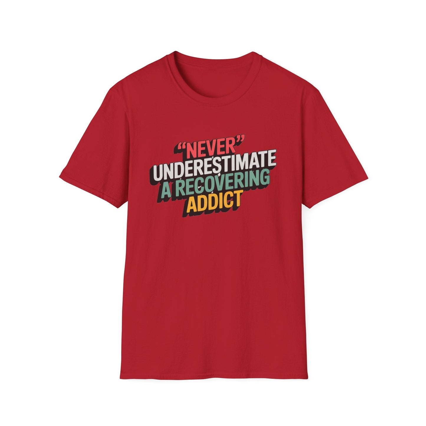 Never Underestimate A Recovering Addict - NEXT CHAPTER APPAREL
