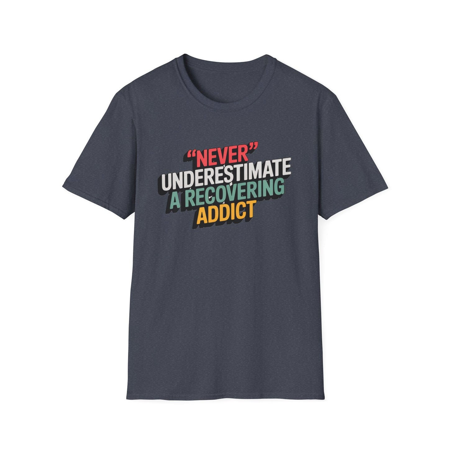 Never Underestimate A Recovering Addict - NEXT CHAPTER APPAREL