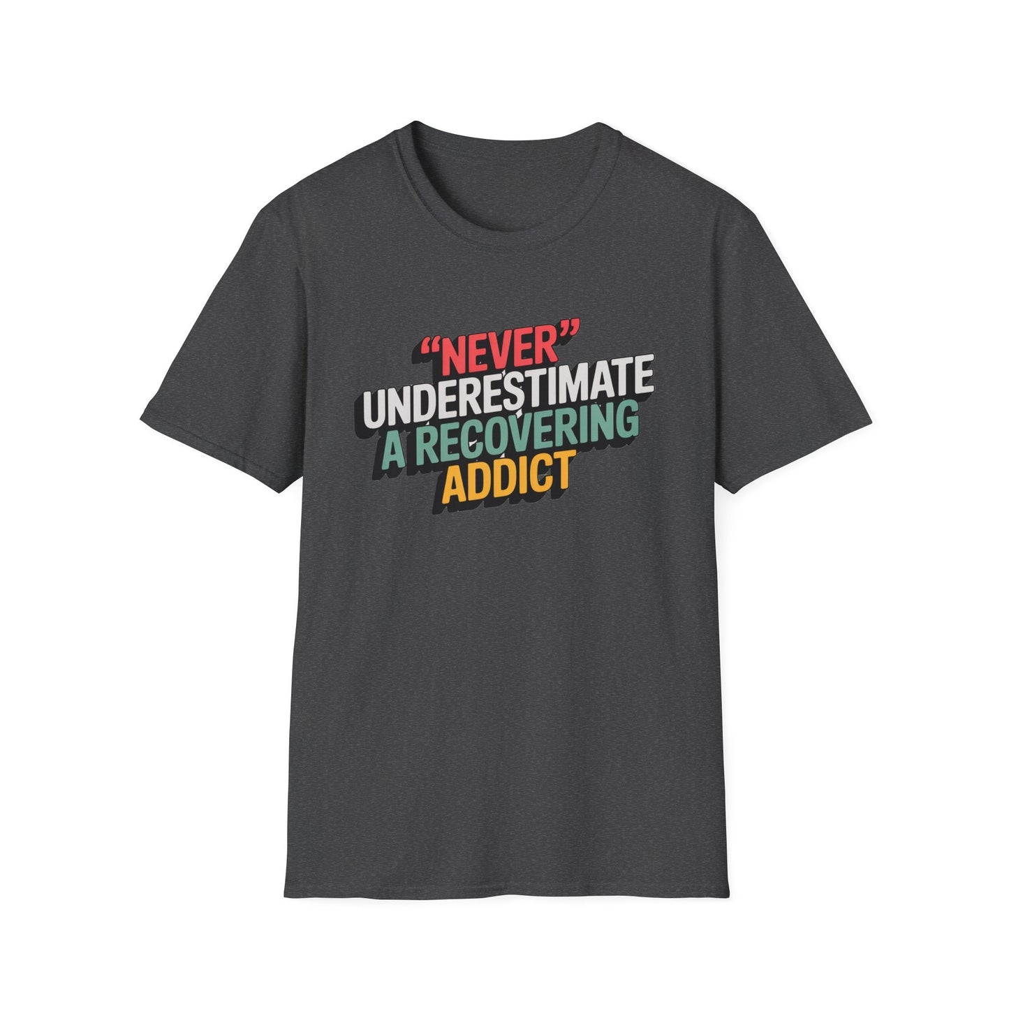 Never Underestimate A Recovering Addict - NEXT CHAPTER APPAREL