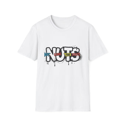 Nuts Not Using The Steps - Unisex Softstyle T-Shirt - NEXT CHAPTER APPAREL