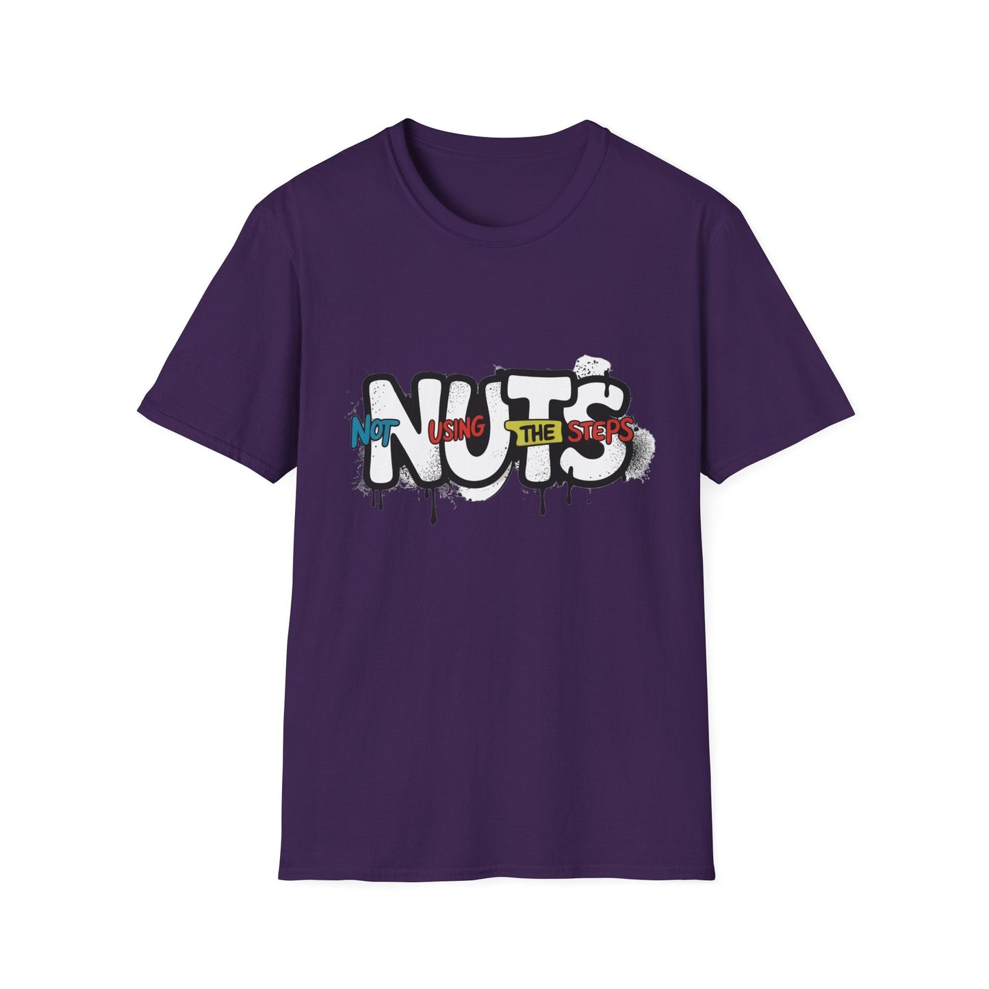 Nuts Not Using The Steps - Unisex Softstyle T-Shirt - NEXT CHAPTER APPAREL