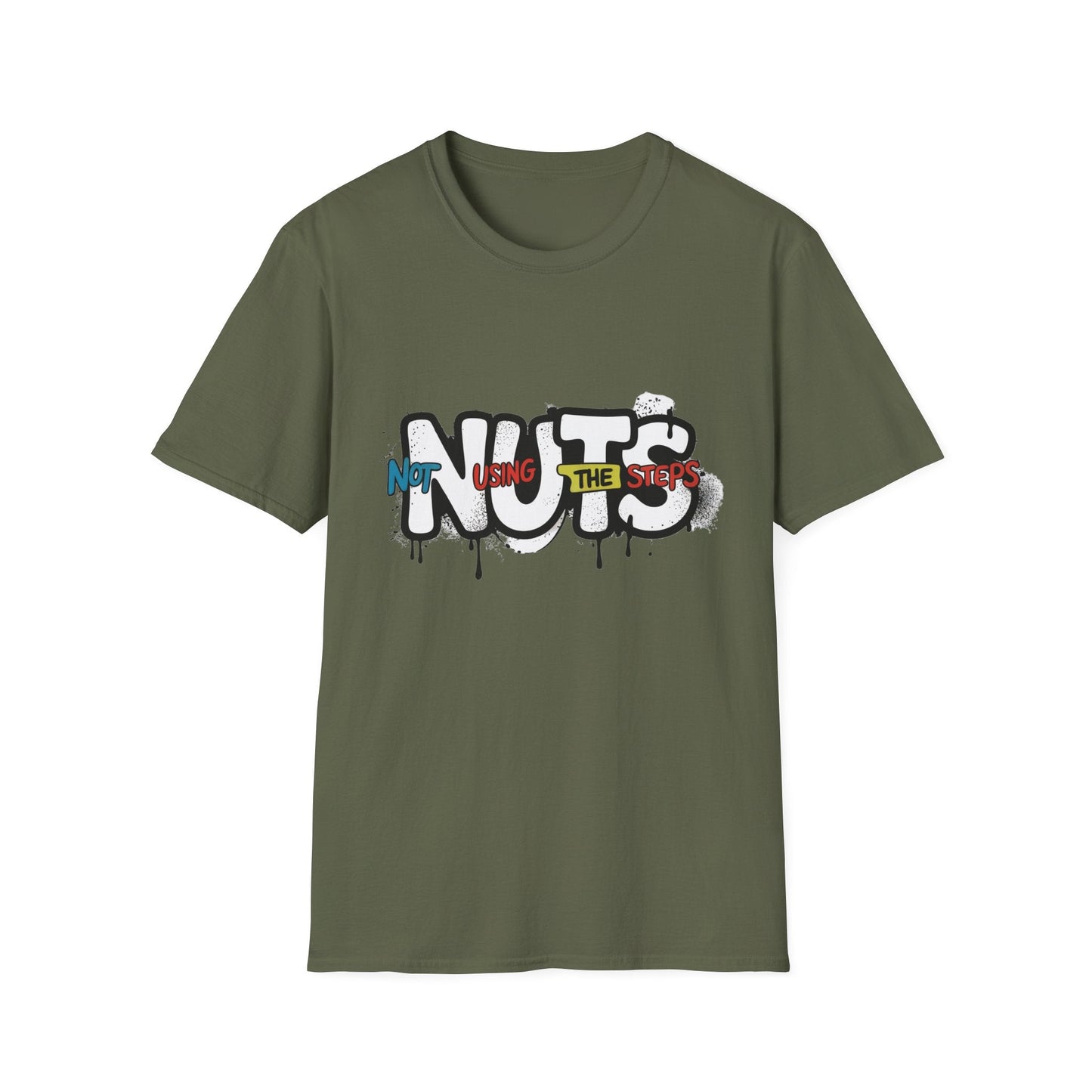 Nuts Not Using The Steps - Unisex Softstyle T-Shirt - NEXT CHAPTER APPAREL