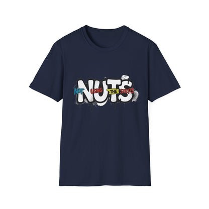 Nuts Not Using The Steps - Unisex Softstyle T-Shirt - NEXT CHAPTER APPAREL