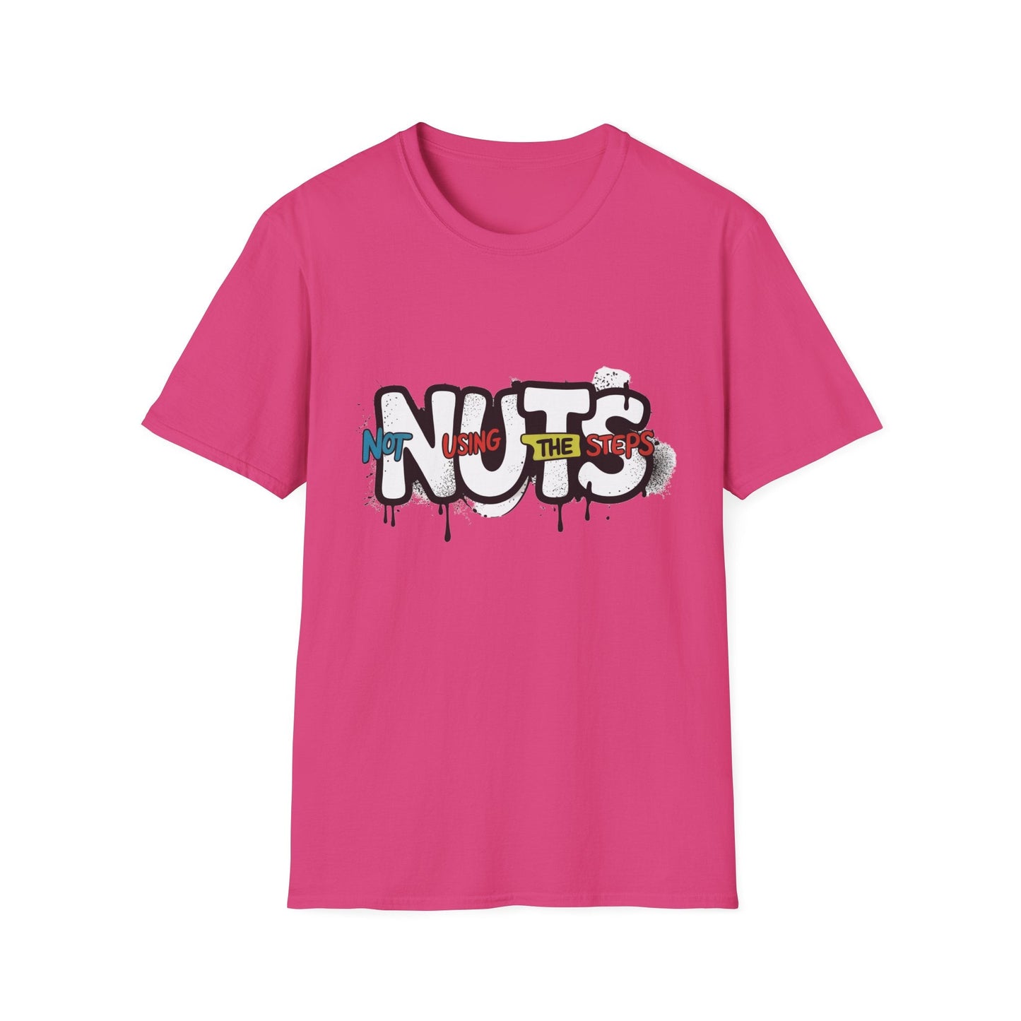 Nuts Not Using The Steps - Unisex Softstyle T-Shirt - NEXT CHAPTER APPAREL