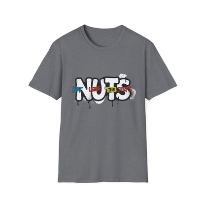 Nuts Not Using The Steps - Unisex Softstyle T-Shirt - NEXT CHAPTER APPAREL