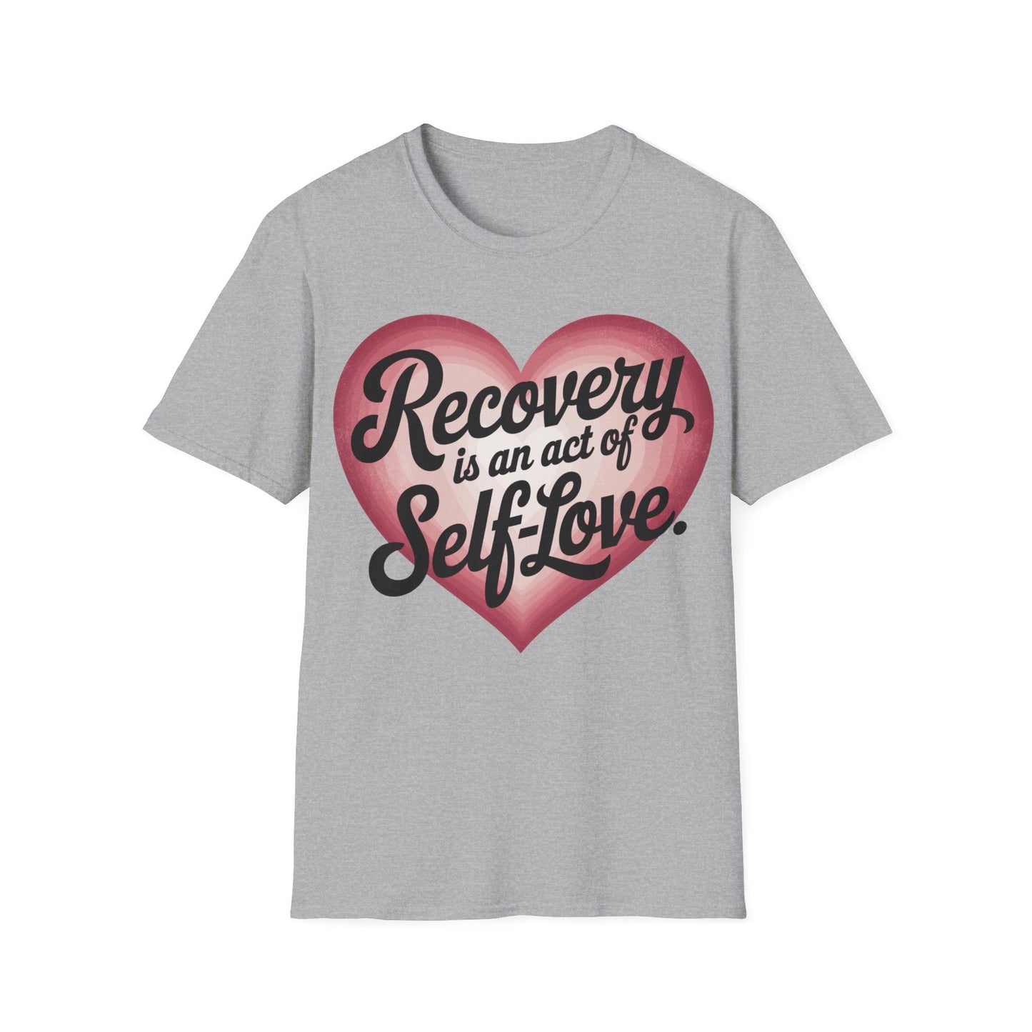Recovery Self - Love T-Shirt, - NEXT CHAPTER APPAREL
