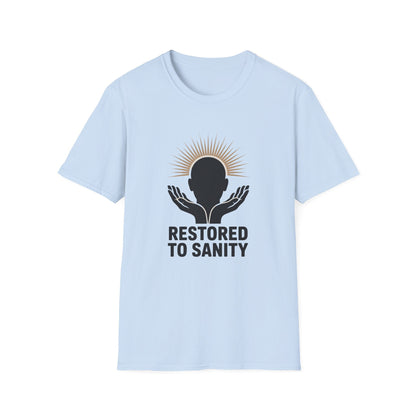 Restored to Sanity Unisex T-Shirt - NEXT CHAPTER APPAREL